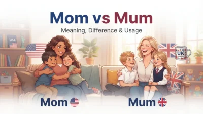 Mom vs Mum